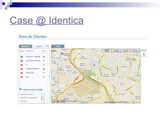 Case @ Identica 