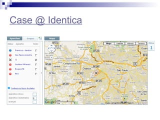 Case @ Identica 