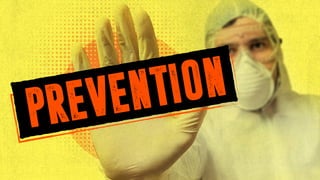 PREVENTION
 