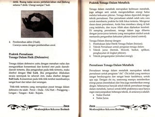 detlk. Buang nafaa secara peflahah-lahan darf''hldung 
selama 7 detik. Ulangi sampai 7 kali. 
4. Pembersihan akhir (3 kali). 
Caranya sama dengan pembersihan awal. 
Praktek Pernafasan 
Tenaga Dalam Fisik (Defensive) 
Tenaga dalam defensive yaitu dengan menahan nafas dan 
mengarahkan konsentrasi dan kontrol otot pada daerah-daerah 
tertentu. ]ika pengarahan pada titik tertentu, maka 
disebut dengan One Lock. Iika pengarahan dilakukan 
secara serempak ke seluruh otot, maka disebut dengan 
Full Lock. Konsentrasi pada titik-titik tersbut membuatnya 
sangat kuat dan tahan dari serangan. 
Titik-titik tertentu yang merupakan pusat tenaga dalam 
defensive itu ialah: Perut - Dada - Ulu Hati - Punggung - 
Lengan - Tangan - Kaki - Kepala. 
Praktck Tenaga Dalam Metafisik 
Tenaga dalam metafisik merupakan keilmuan metafisik, 
juga sebagai seni untuk mengendalikan energi halus 
melalui kekuatan pikiran. Tenaga dalam diperoleh dengan 
teknik pernafasan. Dan pernafasan adalah salah satu cara 
untuk membantu praktisi ke titik fokus tertentu. Mengenai 
dasar-dasar pernafasan, Anda bisa membaca ulang di bab 
yang tedahulu, dan inysa Atlah akan dijetaskan kembali. 
Di samping pernafasan, tenaga dalam jugu dibantu 
dengan jurus-jurus tertentu yang merupakan simbol untuk 
memandu pengarahan kekuatan pikiran (mind control). 
Tenaga Dalam diserap dengan: 
1. Pembukaan ]alur Eterik Tenaga Dalam (Inisiasi). 
2. Teknik Pernafasan untuk pengisian tenaga dalam. 
3. Teknik jurus (bentuk, filososfi, harkat, aplikasi, 
penghayatan di tingkat pikiran). 
4. Teknik pengampalan (simulasi energi). 
Pernafasan Tenaga Dalam Metafisik 
Pernafasan tenaga dalam metafisik merupakan teknik 
pernafasan untuk pengisian " chi" . Chi inilah yan9nantinya 
sangat berdayaguna dan sangat besar faedahnya, untuk 
apa saja. Dengan chi itu, seseorang mampu memberikan 
energi panas (rnembakar) dan bisa juga memberikan energi 
dingin. Sebenarnya banyak sekali teknik pernafasan tenaga 
dalam metafisik, namun untuk lebih praktisnya saya hanya 
ingin menyampaikan beberapa teknik, di antaranya adalah: 
. Nafas Duduk' 
. Nafas Jurus. 
,1Tl[ trffi^ 
 