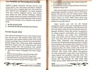 Cara Membuka dan Membangkitkan Bashlrah 
Bashirah sungguh merupakan kekuatan manusia yang 
paling dahsyat. Dan Anda semua memilikinya. Bashirah 
Anda tiada artinya manakala tidak aktif. Dan untuk bisa 
aktif, bashirah harus dibangkitkan dan diasah. Bashirah 
Anda akan semakin tenggelam manaka Anda biarkan 
tanpa dibuka dan tidak diberikan bimbingan. Bashirah 
akan semakin melejit dan mampu mendatangkan hal-hal 
yang ajaib dan luar biasa dalam kehidupan Anda manakala 
Anda berikan bimbingan secara istiqamah, yaitu dengan 2 
teknik. 
1,. Berzikir Kepada Allah 
2. Bersinergi dan Menyerap Energi Alam Semesta. 
Berzikir Kepada Allah 
Zikir adalah inti kehidupan manusia. Zikir menjadi senjata 
para nabi dan rasul. Zlkir menjadi amalan pokok orang_ 
orang shaleh. zikir adalah landasan pokok untuk meraih 
spiritual yang tinggi. semua nabi dan rasul menyelesaikan 
masalah dengan zikit. orang-orang shaleh menjalankan 
aktivitasnya dengan zikir, dan orang-orang bisa meraih 
mukjizat dengan zikfu. Dan puncaknya, zikir menjadi 
energi dahsyat untuk mengubah hidup secara revolosioner. . Nabi Musa mampu mengangkat batu besar dengan 
zikir. 
. Nabi Isa menyembuhkan orang sakit dengan zikir. . Nabi Ayyub sembuh dari penyakit dengan zlkir. . Nabi Muhammad . mendapat kemenangan dengan zikir. Nabi Yunus selamat dari perut ikan dengan zikir. 
@ fi',lil 
Nabl Suhlman menaklukkan alam semesta (yang nyata 
dan yang gaib) dengan zikir. 
Pembantu Nabi Sulaiman dapat melakukan teleportasi/ 
telekinesis dengan zikir. 
Zikir yang diucapkan secara berulang-ulang akan bisa 
mendatangkan keajaiban manakala zikir itu benar-benar 
diproses oleh akal, jiwa dan roh menjadi cahaya. Sebab 
di dunia ini tidak ada kecepatan yang melebihi kecepatan 
cahaya. Cahaya itu sendiri adalah energi vibrasi yang 
sangat halus. Sinerginya energi halus akan menjadi sebuah 
kekuatan yang sangat dahsyat. 
Dalam berzlkir, Para wali dan ahli thareqat 
mengajarkan kepada murid agar mengulanginya berkali-kali 
dalam jumlah yang ditetapkan, ada yang seratus kali, 
ada yang sampai seribu kali, tiga ribu kali dan seterusnya. 
Mengapa demikian? Orang yang berzikir sesungguhnya 
dia sedang bergerak memancarkan atau mengeluarkan 
energi. Pergerakan yang sedikit akan menghasilkan 
energi yang sedikit pula dan bentuk energinya sangat 
kasar. Yang kasar akan sulit menembus atau masuk ke 
sebuah ruang. Pergerakan yang berulang-ulang dan 
kencang, akan mengeluarkan energi yang lembut. Semakin 
kencang gerakan, akan semakin besar energinya, semakin 
lembut dan semakin dahsyat kekuatannya, Orang yang 
mengulang-ulang zikir dalam jumlah yang banyak dan 
dilakukan dalam kondisi sangat rileks hingga trance atau 
memasuki alam bawah sadar (alpha), sesungguhnya 
dia telah memproduksi energi halus yang kekuatannya 
sangat dahsyat, bisa menembus ruang dan waktu. Dan 
zikir itu langsung melesat ke hadirat Allah tanpa hijab. 
Dengan zikir yang demikian itu, Allah sangat dekat 
dengan dirinya, bahkan Allah hadir dalam dirinya. Allah 
Ziicir< 
Me,vrbn.rqkirknn KEkunrn.l Bnshinnh 
''D--tg; ' e) 
 
