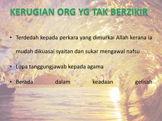 • Terdedah kepada perkara yang dimurkai Allah kerana ia 
mudah dikuasai syaitan dan sukar mengawal nafsu 
• Lupa tanggungjawab kepada agama 
• Berada dalam keadaan gelisah 
