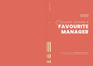 "Your Guide To Becoming Every Intern's Favourite Manager" Internship Handbook for Zilingo