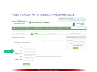 Zilmara Alencar Consultoria
FAZER O CADASTRO DA ENTIDADE PARA PROSSEGUIR
 