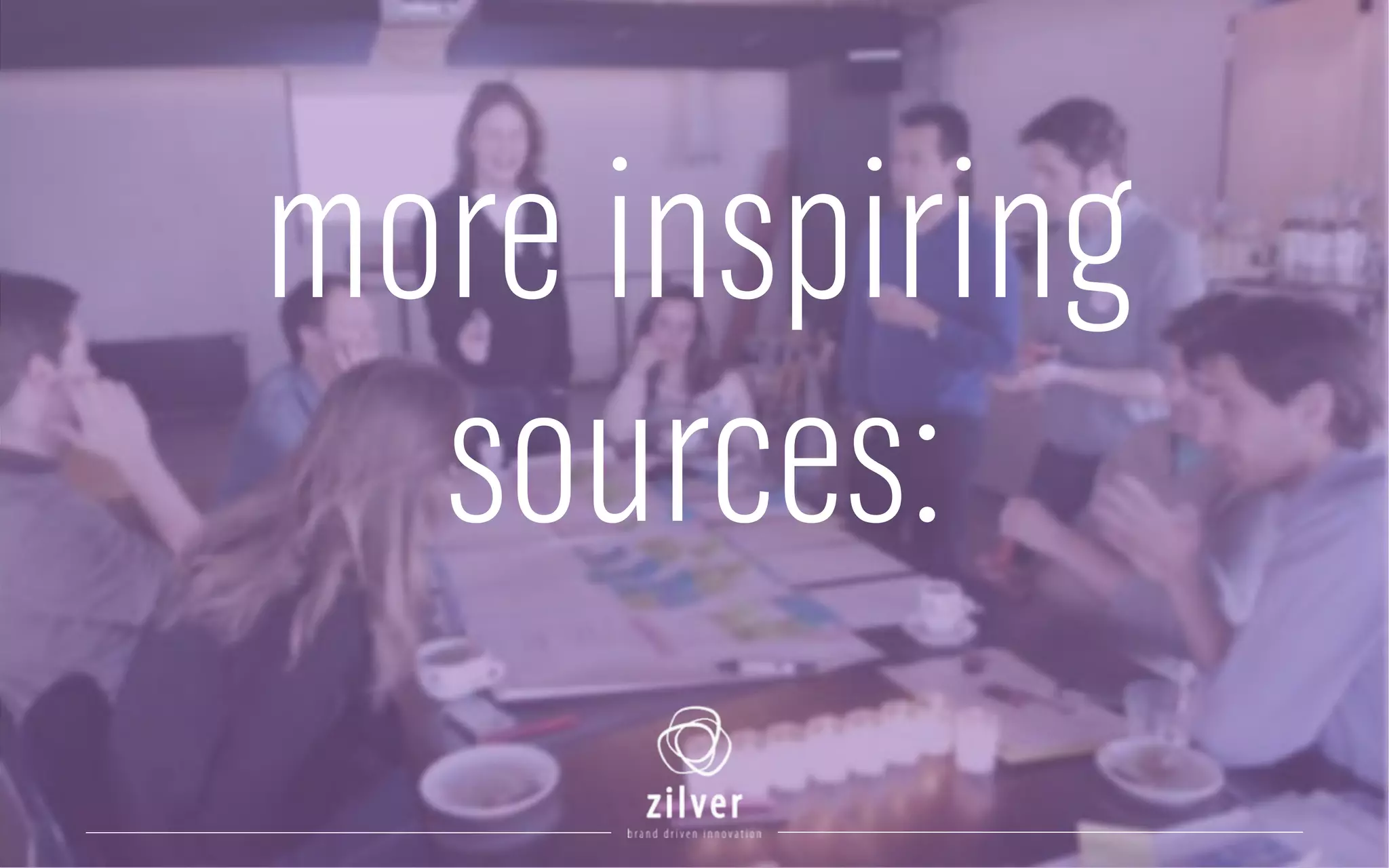 more inspiring
sources:
 