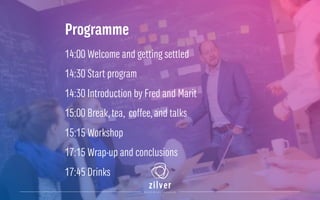Programme
14:00 Welcome and getting settled
14:30 Start program
14:30 Introduction by Fred and Marit
15:00 Break,tea, coffee,and talks
15:15 Workshop
17:15 Wrap-up and conclusions
17:45 Drinks
 