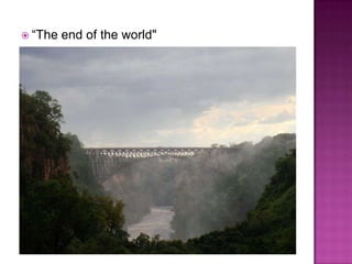 “Theend of theworld"