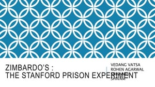 Zimbardo's Experiment : The Stanford Prison Experiment | PPTX