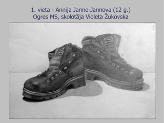 1. vieta - Annija Janne-Jannova (12 g.) Ogres MS, skolotāja Violeta Žukovska 