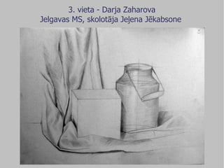 3. vieta - Darja Zaharova Jelgavas MS, skolotāja Jeļena Jēkabsone  