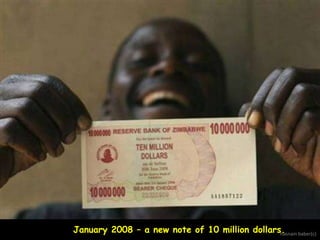 January 2008 – a new note of 10 million dollars. baber(c)
hasnain

 