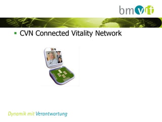  CVN Connected Vitality Network
 