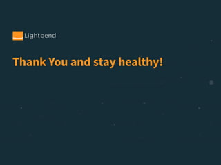 Thank You and stay healthy!
 