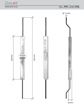 ®
Type: Weight:www.zinc-it.eu NT50 50 Kg
 