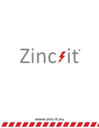®
www.zinc-it.eu
 