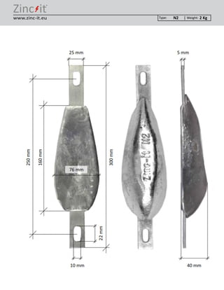 ®
Type: Weight:www.zinc-it.eu N2 2 Kg
 