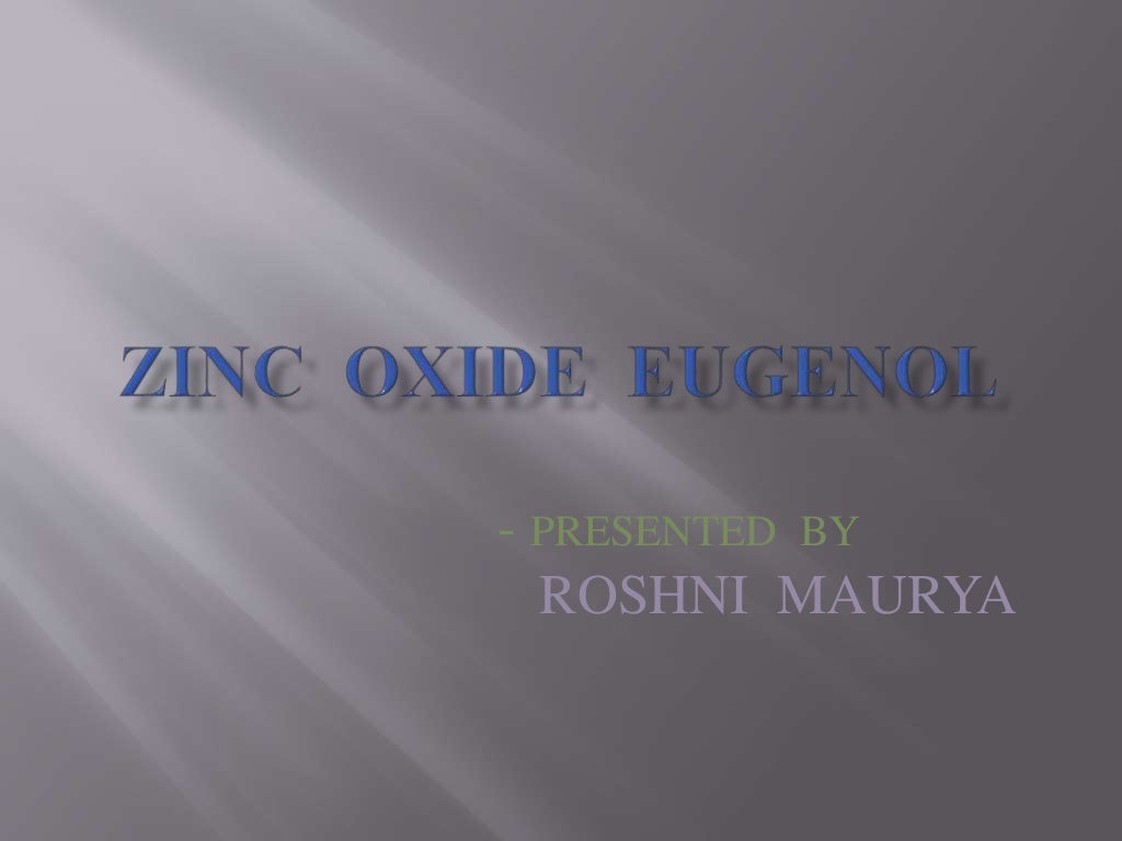 Zinc oxide eugenol