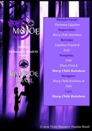 Direção Geral:
                                 Thanatos Lúgubre
                                    Supervisão:
         ...