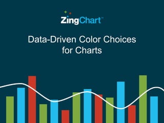 Data-Driven Color Choices
for Charts
 