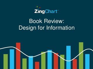 Book Review: 
Design for Information 
 