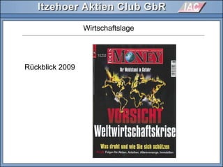 Wirtschaftslage
Rückblick 2009
 