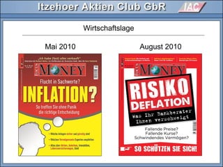 Wirtschaftslage
Mai 2010 August 2010
 