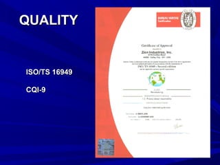 QUALITY


ISO/TS 16949

CQI-9
 
