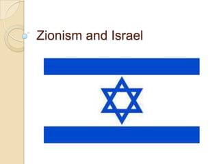 Zionism and Israel
 