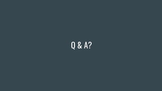 Q & A?