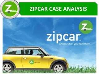 ZIPCAR CASE ANALYSIS
 