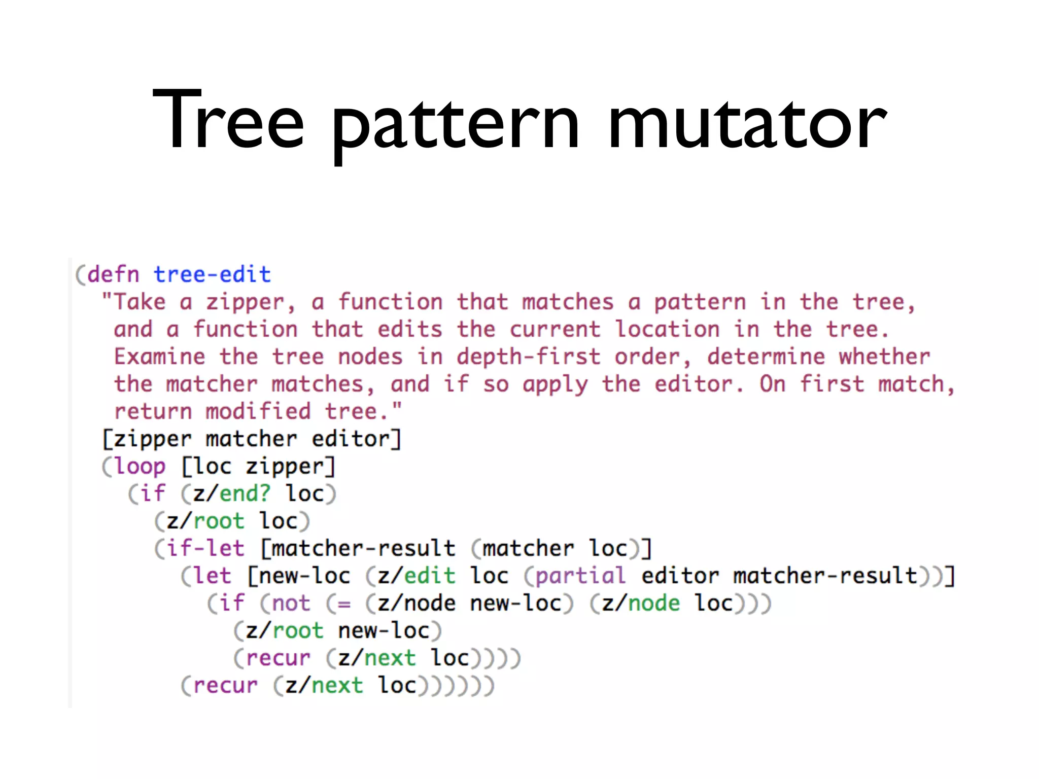 Tree pattern mutator
 