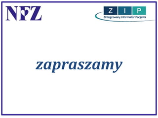 zapraszamy

 