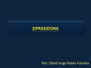 Intoxicación por ziprasidona: seguridad cardíaca Actas españolas de Psiquiatría Por: Obed Jorge Rubio Fuentes 