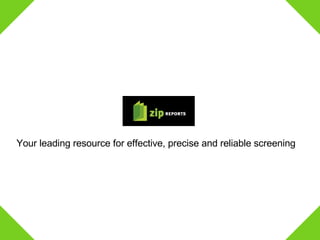 Your leading resource for effective, precise and reliable screening  