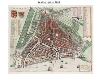Le vieux port en 1649
 