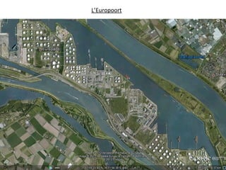 L’Europoort
 