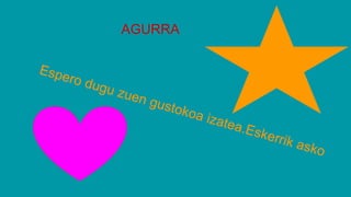 AGURRA
 