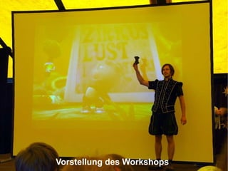Vorstellung des Workshops Vorstellung des Workshops 