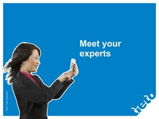 Meet your experts 