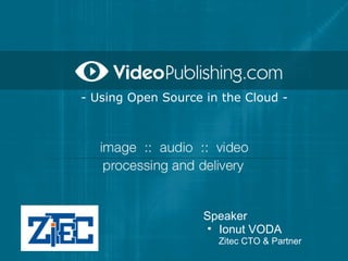 [object Object],[object Object],[object Object],- Using Open Source in the Cloud - 