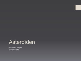 ٱï
Andries Kumpen
Simon Luyts
 