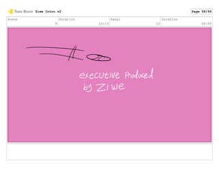 Scene
8
Duration
23:13
Panel
12
Duration
00:06
Ziwe Intro v2 Page 58/99
 