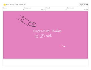 Scene
8
Duration
23:13
Panel
14
Duration
00:06
Ziwe Intro v2 Page 60/99
 
