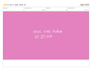 Scene
8
Duration
23:13
Panel
16
Duration
00:11
Ziwe Intro v2 Page 62/99
 