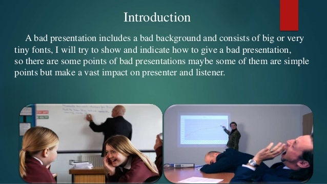 bad presentation