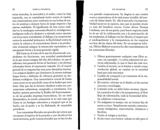 2 8 SOBRE LA VIOLENCIA 
miras estrechas, la autoridad y el orden, como la vieja 
izquierda, con su capitalizada lucha contra el capital, 
son conservadores, pues combaten en sus luchas de tea­tro 
de sombras y siempre fuera de juego respecto a las 
nuevas realidades. El significante de esta nueva reali­dad 
en la neolengua comunista liberal es «inteligente»: 
inteligente indica lo dinámico y nómada como opuesto 
a la burocracia centralizada; el diálogo y la cooperación 
contra la autoridad jerárquica; la flexibilidad contra la 
rutina; la cultura y el conocimiento frente a la produc­ción 
industrial antigua; la interacción espontánea y la 
autopoiesis frente a la jerarquización rígida. 
Bill Gates es el icono de lo que ha denominado «ca­pitalismo 
sin fricciones», una sociedad postindustrial 
en la que somos testigos del «fin del trabajo», en que el 
software está ganando frente al hardware y los jóvenes 
informales frente al empresario trajeado. En el cuartel 
general de su empresa hay muy poca disciplina externa. 
Los antiguos hackers que dominaron la escena trabajan 
largas horas y disfrutan de refrescos gratuitos en am­bientes 
ecológicos. Una característica crucial de Gates 
como icono es ser percibido como el ex hacker que tuvo 
éxito. Hay que dar al término «hacker» todas sus con­notaciones 
subversivas, marginales y antisistema. Los 
hackers quieren perturbar la fluidez del funcionamien­to 
de las grandes empresas burocráticas. En un nivel 
fantasmático, la noción subyacente es en este caso que 
Gates es un hooligan subversivo y marginal que se ha 
hecho con el poder y se ha disfrazado de respetable 
presidente. 
Los comunistas liberales son grandes ejecutivos que 
recuperan el espíritu de la protesta o, por decirlo en los 
otros términos, geeks contraculturales que se han hecho 
SOS VIOLENCIA 2 9 
ion grandes corporaciones. Su dogma es una versión 
nueva y posmoderna de la vieja mano invisible del mer­cado 
de Adam Smith. En ella el mercado y la responsa­bilidad 
social no se oponen, sino que se pueden reunir 
en aras del beneficio mutuo. Como afirma Thomas 
11'riedman, uno de sus gurús, para hacer negocios nadie 
lia de ser vil: la colaboración con y la participación de 
los empleados, el diálogo con los clientes, el respeto por 
el medioambiente y la transparencia en los negocios 
son hoy día las claves del éxito. En un perspicaz infor­me, 
Olivier Malnuit enumera los diez mandamientos de 
los comunistas liberales: 
1. Ofrece gratuitamente cualquier cosa (libre ac­ceso, 
sin copyright...) y cobra solamente los ser­vicios 
adicionales, lo que te hará aún más rico. 
2. Cambia el mundo, no te limites a vender cosas: 
revolución global, un cambio en la sociedad 
hará que todo sea mejor. 
3. Cuídate de compartir y sé consciente de la res­ponsabilidad 
social. 
4. Sé creativo: céntrate en el diseño, en las nuevas 
ciencias y tecnologías. 
5. Cuéntalo todo: no debe haber secretos. Aprue­ba 
y practica el culto a la transparencia, el libre 
flujo de información; toda la humanidad debe­ría 
colaborar e interactuar. 
6. No malgastes tu tiempo: ten un horario fijo de 
nueve a cinco. Simplemente mantén comunica­ciones 
inteligentes, improvisadas, dinámicas y 
flexibles. 
7. Vuelve al colegio y recíclate. 
8. Actúa como una enzima: trabaja no sólo para el 
 
