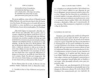 74 SOBRE LA VIOLENCIA 
de la noche y la luz y la media luz, 
extendería las telas bajo tus pies: 
pero, siendo pobre, sólo tengo mis sueños; 
he extendido mis sueños bajo tus pies; 
pisa suavemente, pues pisas mis sueños. 
En pocas palabras, como afirmó el filósofo francés 
Gilles Deleuze, «Si vous êtes pris dans le rêve de l’autre, 
vous êtez foutu» (Si estás preso en el sueño del otro, es­tás 
jodido); o, como escribió en un memorable pasaje 
Neil Gaiman, el autor de la novela gráfica TheSandman: 
¿Has estado alguna vez enamorado? ¿Horrible, ver­dad? 
Te hace muy vulnerable. Abre tu pecho y abre tu 
corazón y significará que alguien puede entrar en ti y re­volverte 
por dentro. Tú construyes todas esas defensas, 
construyes una armadura completa de forma que nada 
pueda herirte, y entonces una persona estúpida, similar a 
cualquier otra estúpida persona, se aventura en tu vida 
estúpida... les das una parte de ti. No la pidieron. Sólo 
que un día hicieron alguna tontería, como besarte o son-reírte, 
y desde ese momento tu vida ya no es tuya. El 
amor toma rehenes. Se mete dentro de ti. Te come por 
completo y te deja llorando en la oscuridad, de forma 
que una simple frase como «quizá sólo deberíamos ser 
amigos» se convierte en una astilla de cristal directa ha­cia 
tu corazón. Duele. No sólo en la imaginación. No 
sólo en la mente. Duele el alma, un verdadero dolor que-se- 
mete-dentro-de-ti-y-te-descuartiza. Odio el amor.13 
En los últimos años de su vida, el director de cine 
soviético Andrei Tarkovski vivió en Estocolmo mien- 
13. Accesible en línea en http://thinkexist.com/quotes/ne 
il_gaiman. 
¡TEME A TU VECINO COMO A TI MISMO! 75 
11 h·. I rabajaba en su película Sacrificio. Se le ofreció una 
ni h ina en el mismo edificio en que disponía de una 
liif’nuir Bergman, que por entonces todavía vivía en Es- 
IIh olmo. Aunque los dos directores se profesaban un 
pini undo respeto y una gran admiración, nunca se co­in 
K'icron, sino que se evitaron escrupulosamente, como 
μ su encuentro directo pudiese haber sido demasiado 
doloroso y destinado a fallar por la aproximación de 
•ms universos. Ellos inventaron y respetaron su propio 
i m ligo de discreción. 
Ι.Λ VIOLENCIA DEL LENGUAJE 
Entonces, ¿por qué hoy este miedo a la sobreproxi- 
Inielad del otro como sujeto de deseo? ¿Por qué la ne­cesidad 
de descafeinar al otro, de privarlo de la materia 
prima de su goce? Sospecho que ésta es una reacción a 
la desintegración de los muros simbólicos de protec­ción 
que mantienen a los demás a una distancia segura. 
Aquello de lo que carecemos en nuestra cultura, en que 
las confesiones brutales son contrarrestadas por el mie­do 
políticamente correcto al acoso, lo que mantiene al 
olro a distancia, es el espíritu tan bien descrito por 
( ¡ore Vidal. Vidal dio una respuesta perfecta al perio­dista 
vulgar e intruso que le preguntó a quemarropa si 
su primer compañero sexual había sido un hombre o 
una mujer: «Era demasiado educado como para pre­guntarlo 
», dijo. 
Esté donde esté, esta desintegración de los muros 
protectores de la civilización es más palpable que en los 
choques de diferentes culturas. En otoño del año 2005 
( )ccidente fue conmocionado por una explosión de 
 