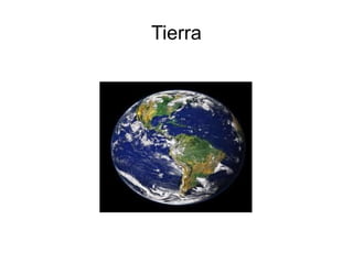 Tierra
 