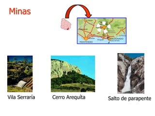 Minas
Vila Serraría Cerro Arequíta Salto de parapente
 