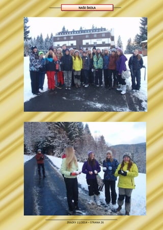 ZKAZKY 11/2014 – STRANA 26
NAŠE ŠKOLA
 